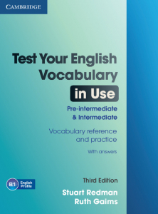 Test Your English Vocabulary in Use Pre-intermediate and Intermediate with Answers 3 ed.